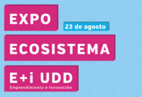 UDD realizará Expo Ecosistema E+i